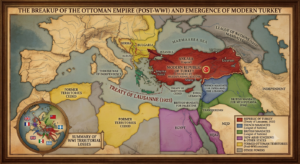 Ottoman Empire: The Remarkable Rise and Fall of a 600-Year Power Dissolution of the Ottoman Empire after World War I